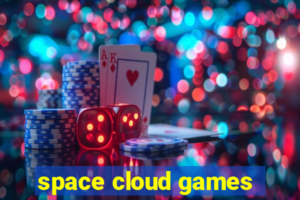 space cloud games